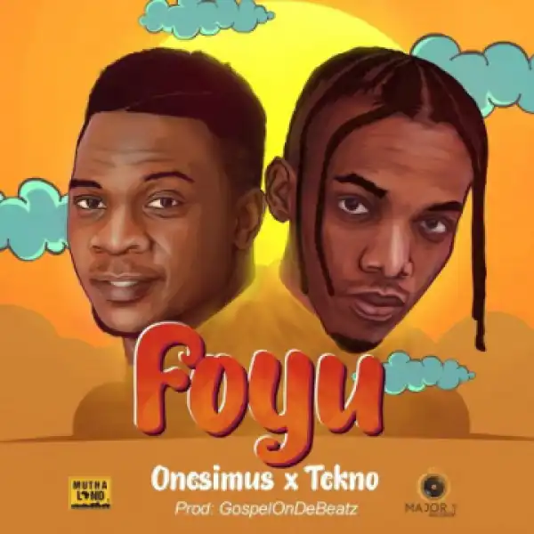 Onesimus - Foyu ( Snippet) ft. Tekno